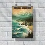 British Columbia Where Mountains Meet The Sea Poster