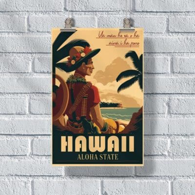 Hawaii Aloha State Ua Mau Ke Ea O Ka Poster